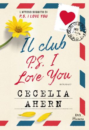 [P.S. I Love You 02] • Il Club